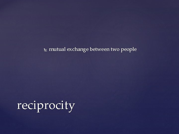 mutual exchange between two people reciprocity mutual exchange between two people reciprocity