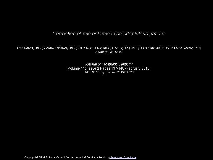 Correction of microstomia in an edentulous patient Aditi Nanda, MDS, Sriram Krishnan, MDS, Harsimran