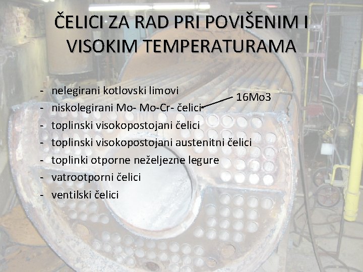 ČELICI ZA RAD PRI POVIŠENIM I VISOKIM TEMPERATURAMA - nelegirani kotlovski limovi 16 Mo