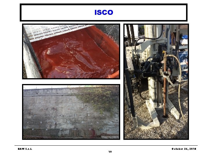 ISCO BAW S. r. l. 19 October 26, 2018 ISCO BAW S. r. l. 19 October 26, 2018