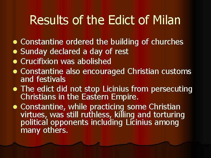 Results of the Edict of Milan Constantine ordered the building of churches Sunday declared