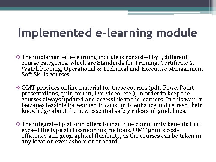 Implemented e-learning module v The implemented e-learning module is consisted by 3 different course