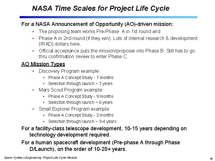 NASA Time Scales for Project Life Cycle For a NASA Announcement of Opportunity (AO)-driven