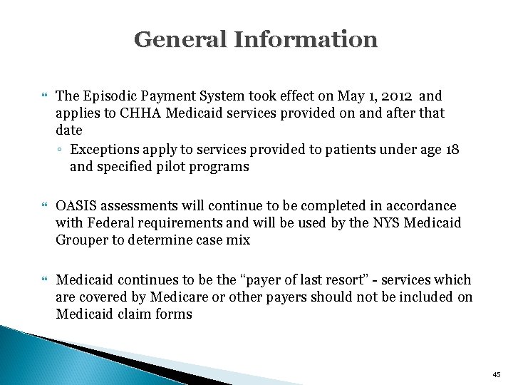 General Information The Episodic Payment System took effect on May 1, 2012 and applies General Information The Episodic Payment System took effect on May 1, 2012 and applies