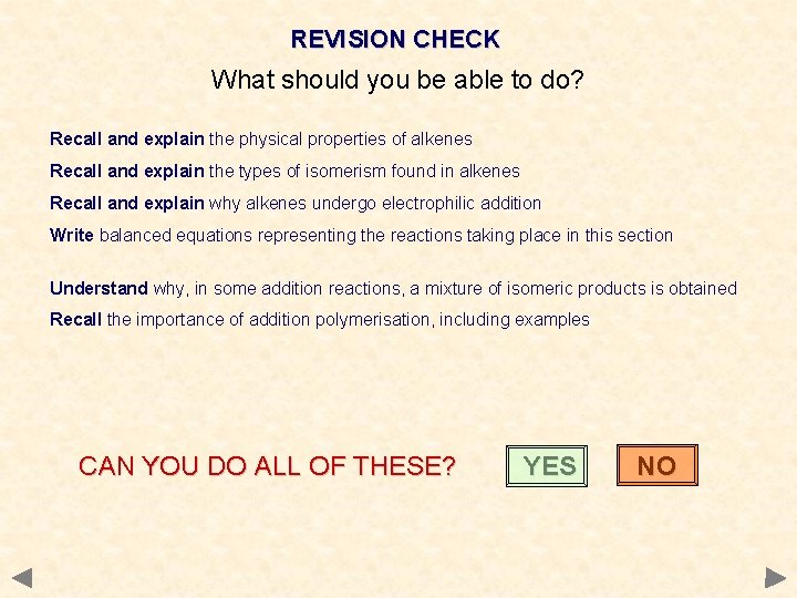 REVISION CHECK What should you be able to do? Recall and explain the physical