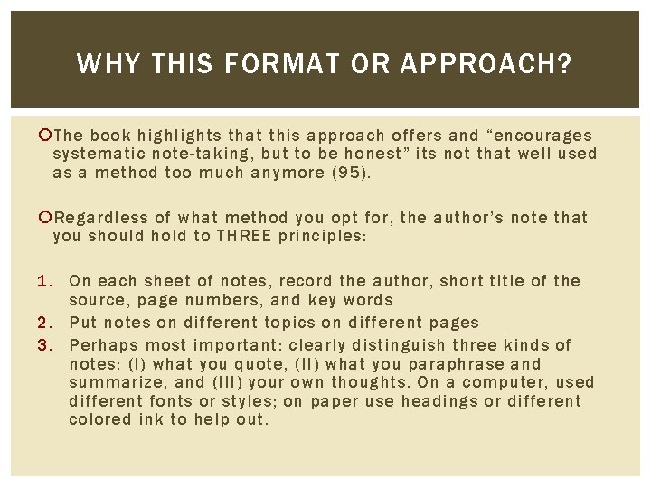 WHY THIS FORMAT OR APPROACH? The book highlights that this approach offers and “encourages