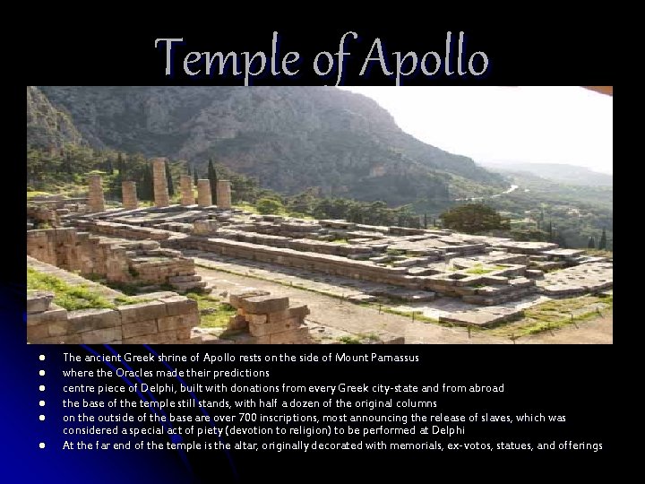 Temple of Apollo l l l The ancient Greek shrine of Apollo rests on