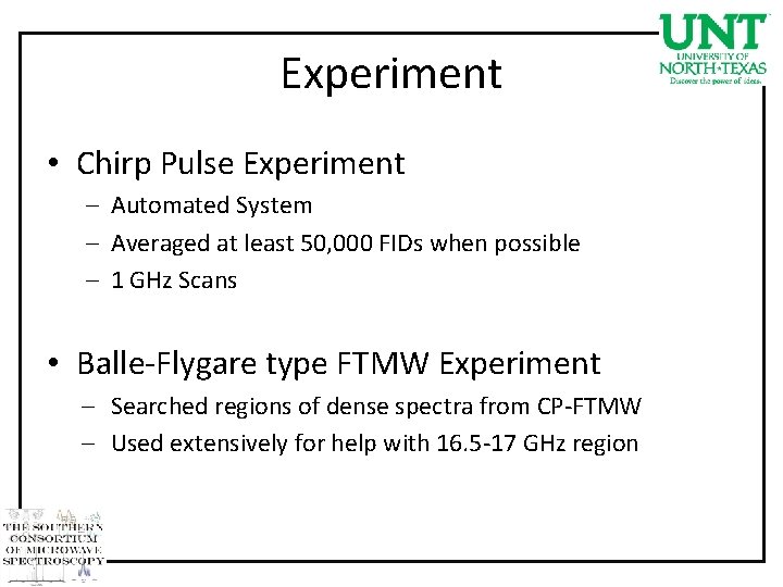 Experiment • Chirp Pulse Experiment – Automated System – Averaged at least 50, 000