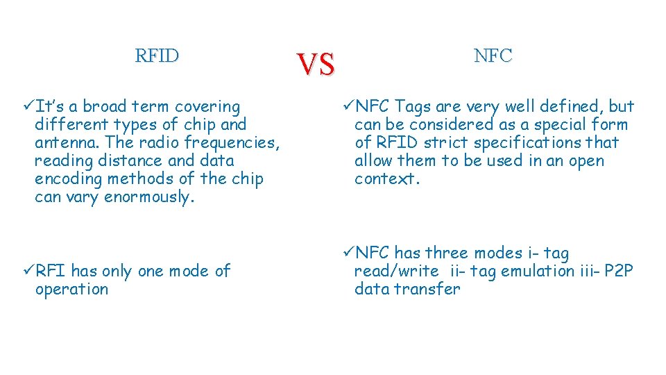 RFID üIt’s a broad term covering different types of chip and antenna. The radio