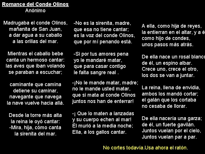 Romance del Conde Olinos Anónimo Madrugaba el conde Olinos, mañanita de San Juan, a