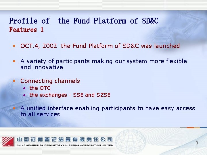 Profile of the Fund Platform of SD&C Features 1 § OCT. 4, 2002 the