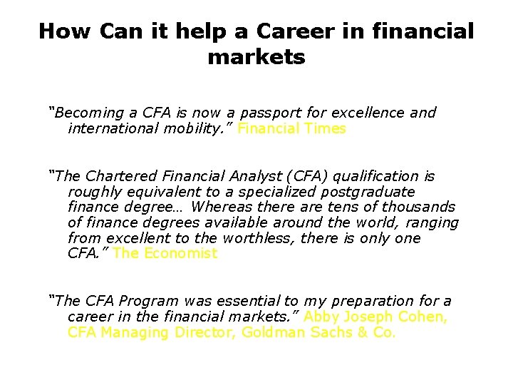 How Can it help a Career in financial markets “Becoming a CFA is now