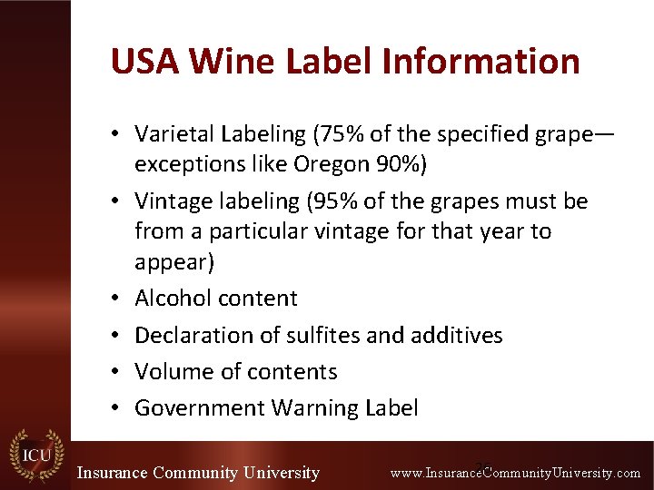 USA Wine Label Information • Varietal Labeling (75% of the specified grape— exceptions like USA Wine Label Information • Varietal Labeling (75% of the specified grape— exceptions like