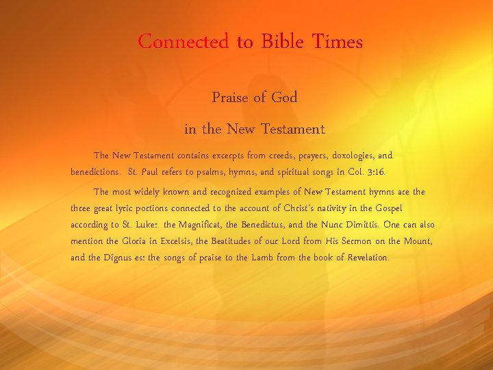 Connected to Bible Times Praise of God in the New Testament The New Testament