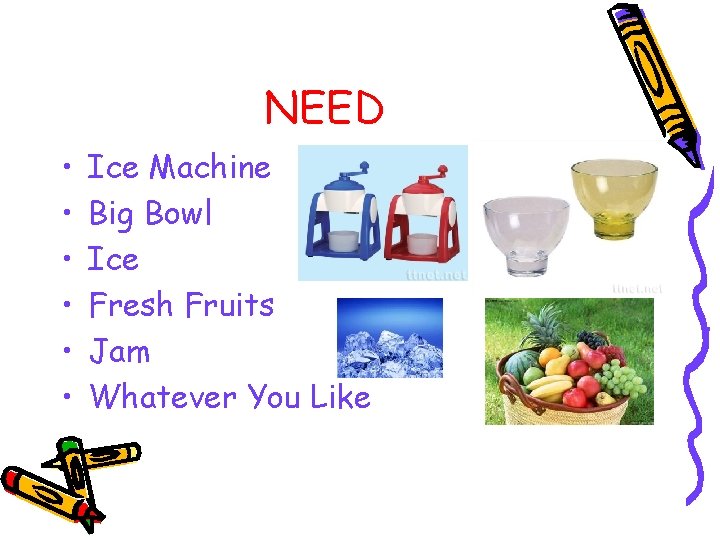 NEED • • • Ice Machine Big Bowl Ice Fresh Fruits Jam Whatever You