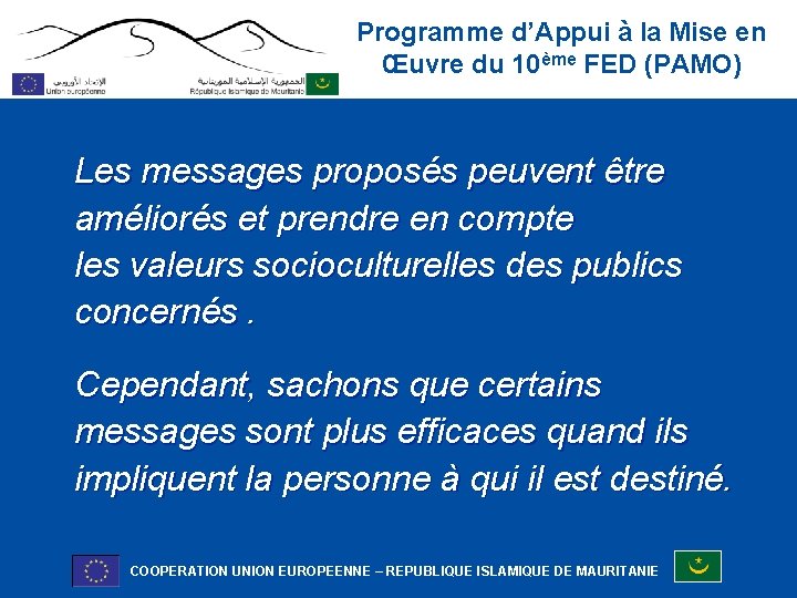 Programme d’Appui à la Mise en Œuvre du 10ème FED (PAMO) Les messages proposés