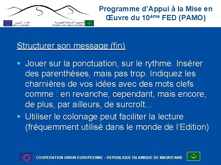 Programme d’Appui à la Mise en Œuvre du 10ème FED (PAMO) Structurer son message