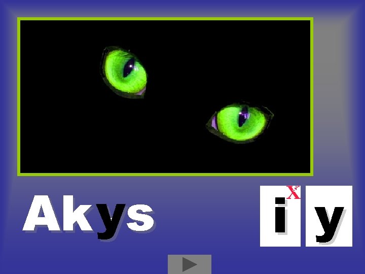 Ak ys i y Ak ys i y