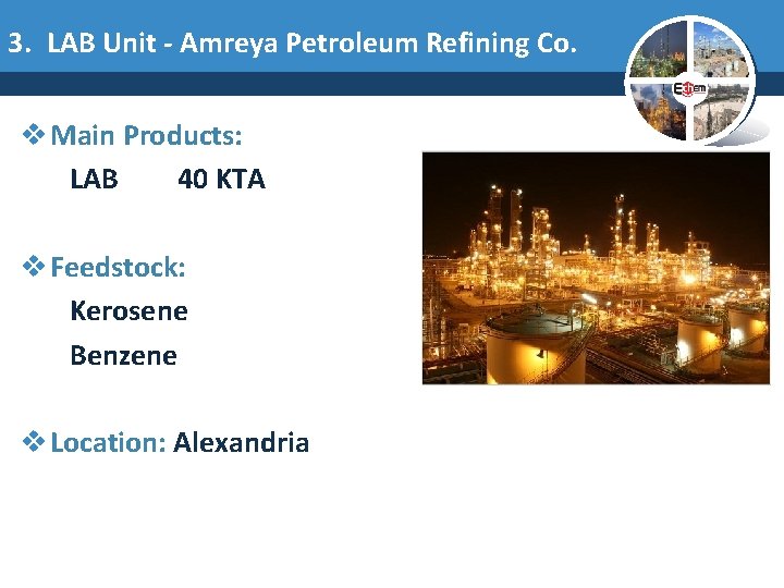 3. LAB Unit - Amreya Petroleum Refining Co. v Main Products: LAB 40 KTA