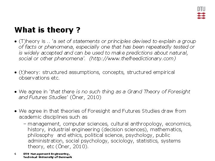 What is theory ? • (T)heory is. . ’a set of statements or principles