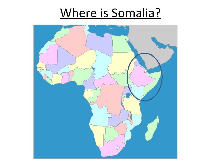 Where is Somalia? 