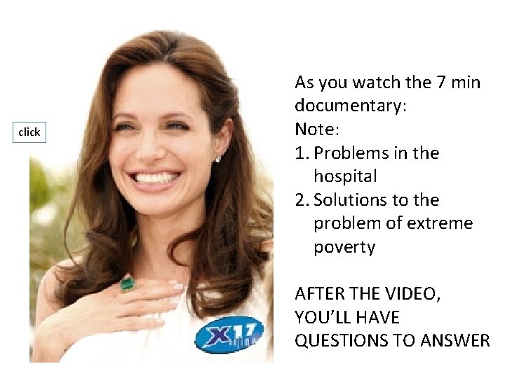 click As you watch the 7 min documentary: Note: 1. Problems in the hospital