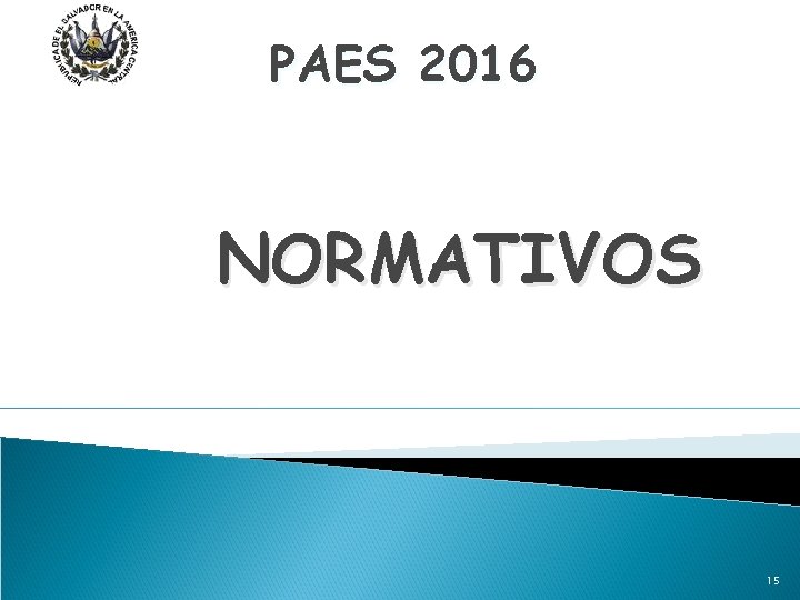 PAES 2016 NORMATIVOS 15 