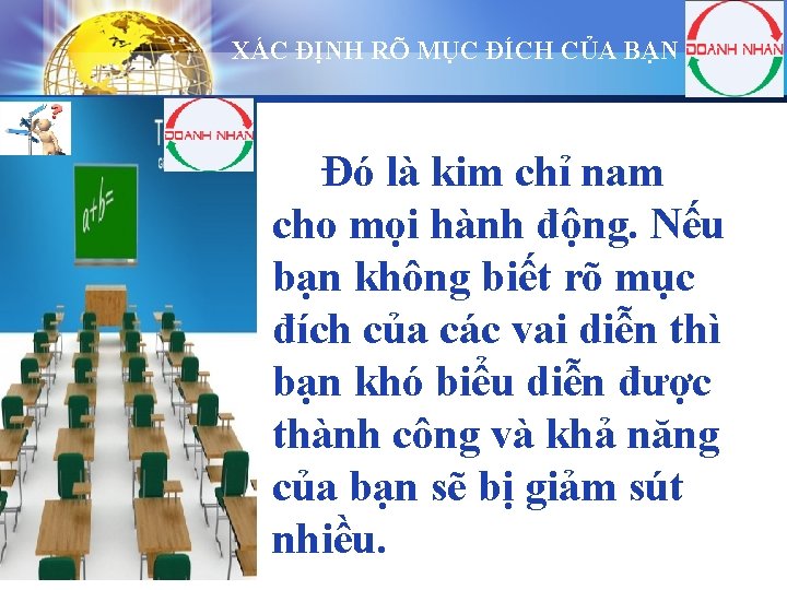 XÁC ĐỊNH RÕ MỤC ĐÍCH CỦA BẠN LOGO Đó là kim chỉ nam cho