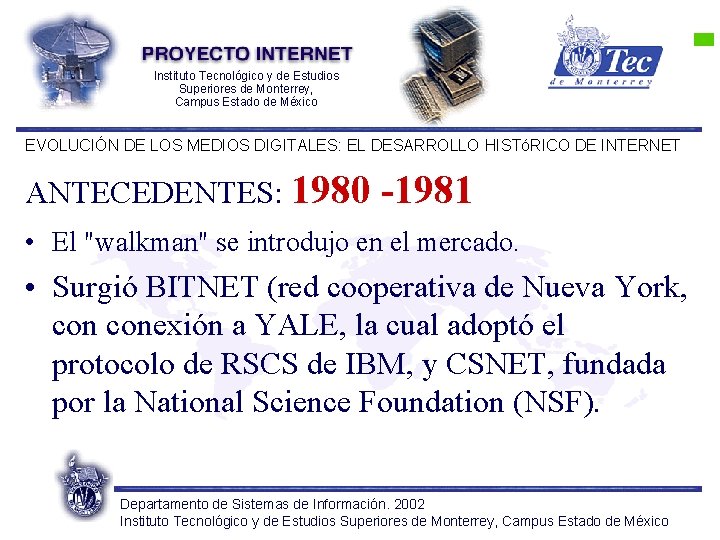 Instituto Tecnológico y de Estudios Superiores de Monterrey, Campus Estado de México EVOLUCIÓN DE