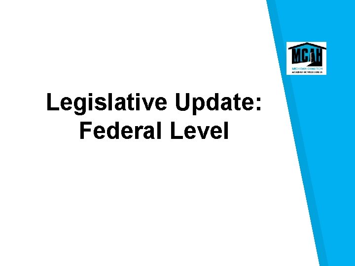 Legislative Update: Federal Level 