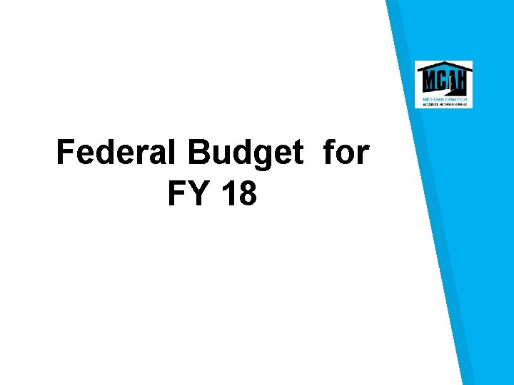 Federal Budget for FY 18 