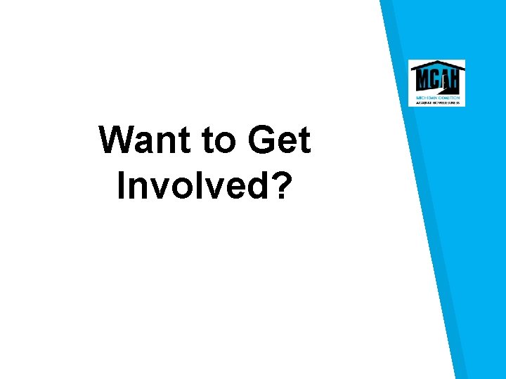 Want to Get Involved? 