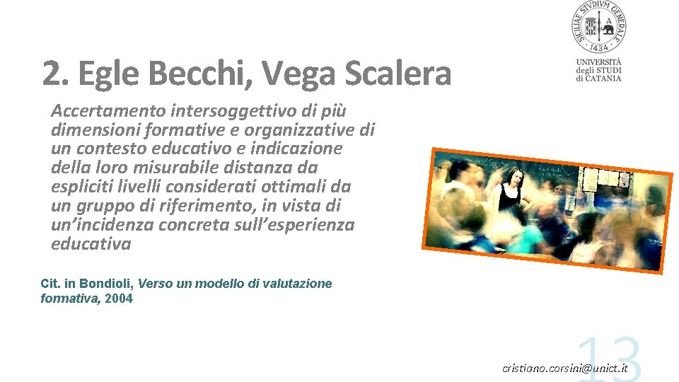 2. Egle Becchi, Vega Scalera Accertamento intersoggettivo di più dimensioni formative e organizzative di