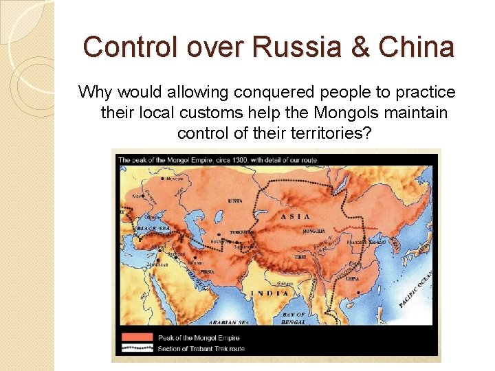 Control over Russia & China Why would allowing conquered people to practice their local