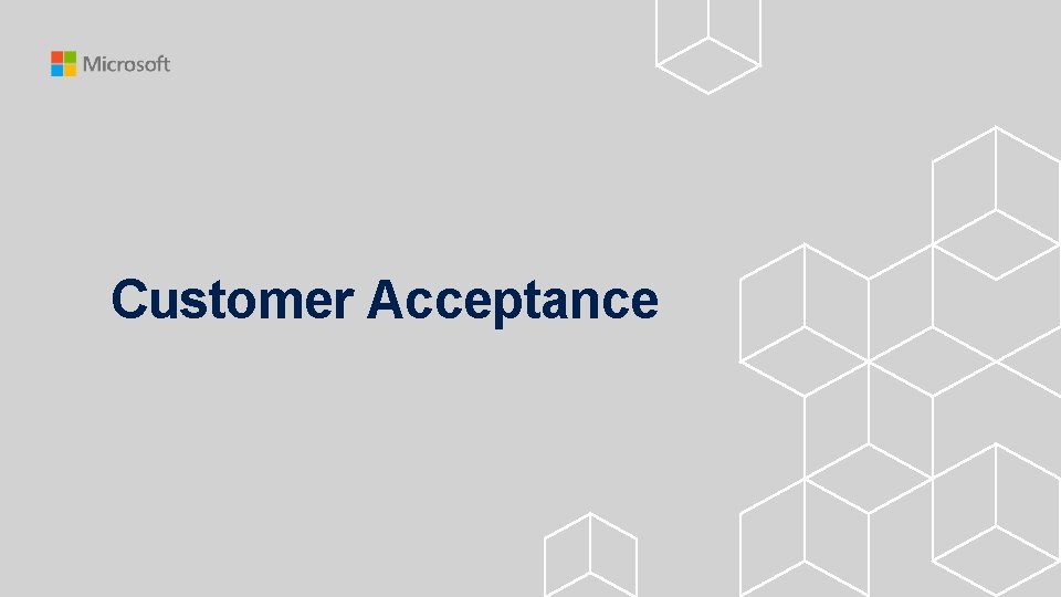 Customer Acceptance 