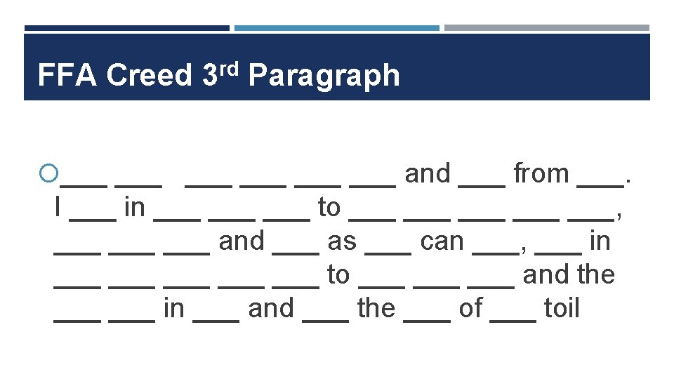 FFA Creed 3 rd Paragraph ___ ___ ___ and ___ from ___. I ___