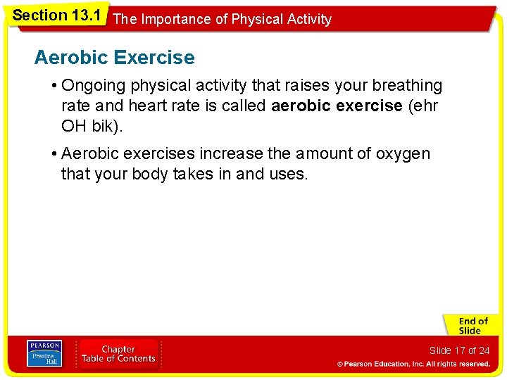 Section 13. 1 The Importance of Physical Activity Aerobic Exercise • Ongoing physical activity