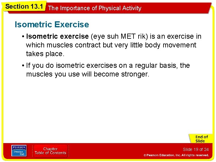 Section 13. 1 The Importance of Physical Activity Isometric Exercise • Isometric exercise (eye