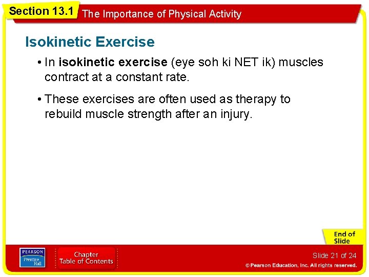 Section 13. 1 The Importance of Physical Activity Isokinetic Exercise • In isokinetic exercise