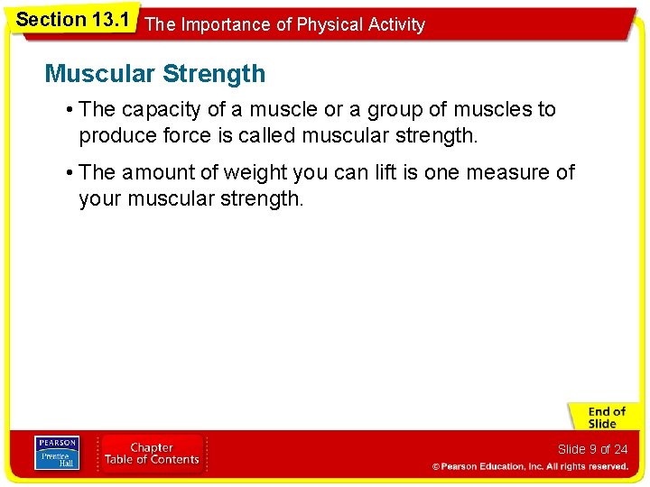 Section 13. 1 The Importance of Physical Activity Muscular Strength • The capacity of
