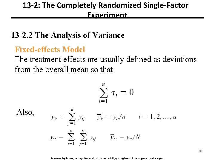 13 -2: The Completely Randomized Single-Factor Experiment 13 -2. 2 The Analysis of Variance