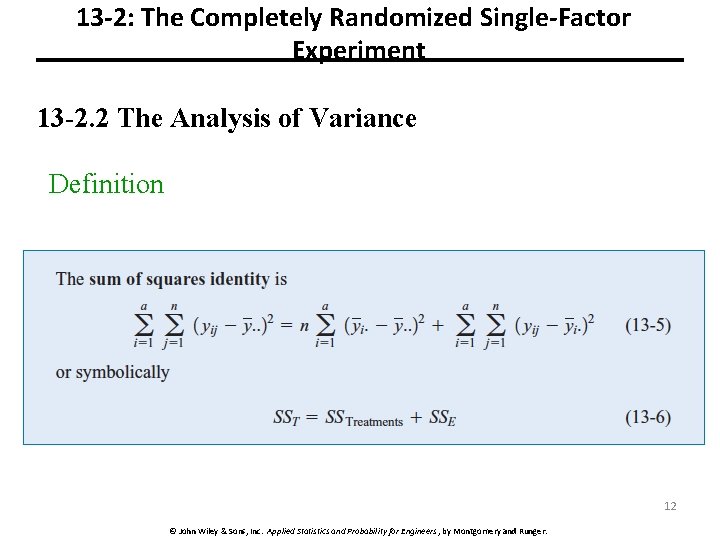 13 -2: The Completely Randomized Single-Factor Experiment 13 -2. 2 The Analysis of Variance