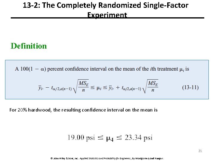 13 -2: The Completely Randomized Single-Factor Experiment Definition For 20% hardwood, the resulting confidence