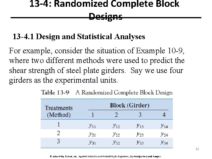 13 -4: Randomized Complete Block Designs 13 -4. 1 Design and Statistical Analyses For