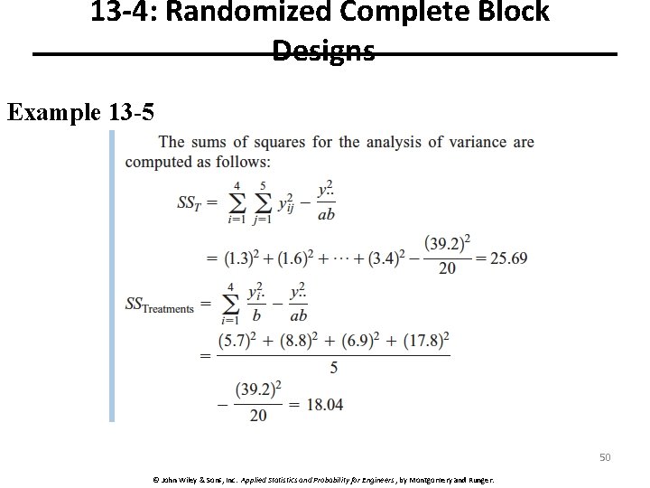 13 -4: Randomized Complete Block Designs Example 13 -5 50 © John Wiley &