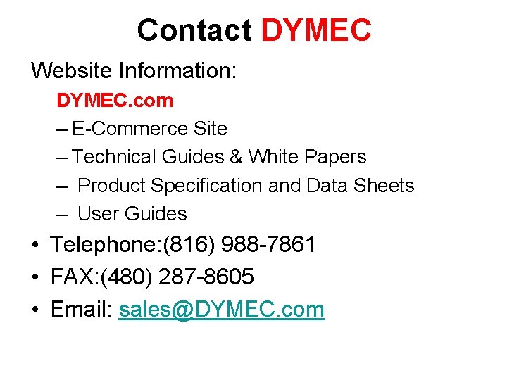 Contact DYMEC Website Information: DYMEC. com – E-Commerce Site – Technical Guides & White