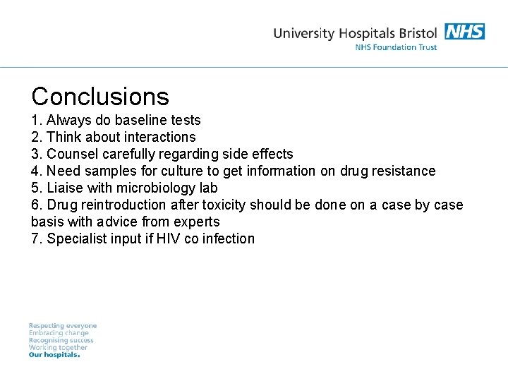 Conclusions 1. Always do baseline tests 2. Think about interactions 3. Counsel carefully regarding