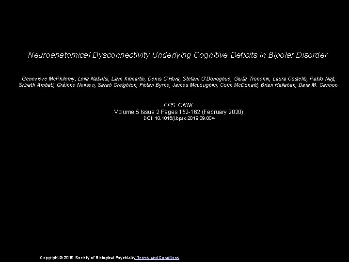 Neuroanatomical Dysconnectivity Underlying Cognitive Deficits in Bipolar Disorder Genevieve Mc. Philemy, Leila Nabulsi, Liam