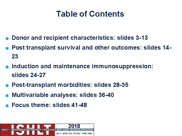 Table of Contents < Donor and recipient characteristics: slides 3 -13 < Post transplant