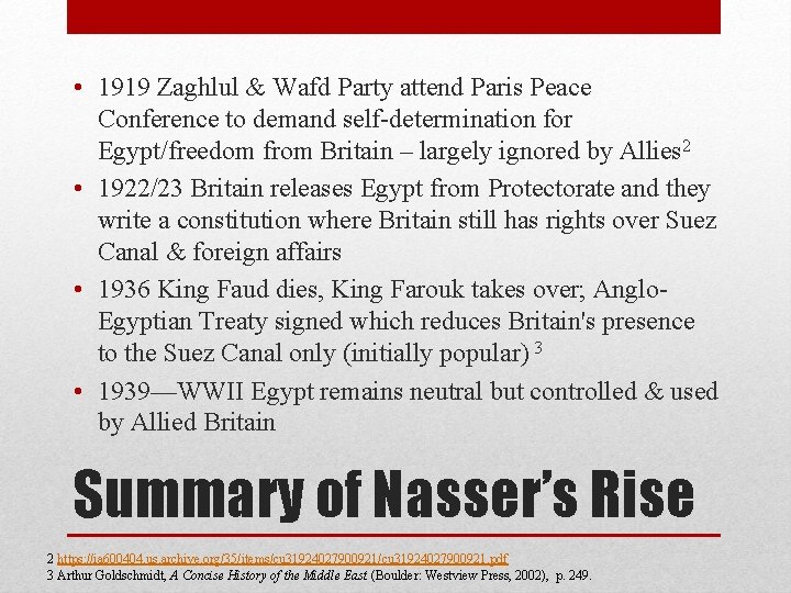  • 1919 Zaghlul & Wafd Party attend Paris Peace Conference to demand self-determination